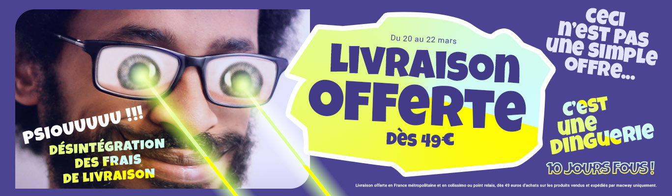 Livraison offerte 10 jours fous